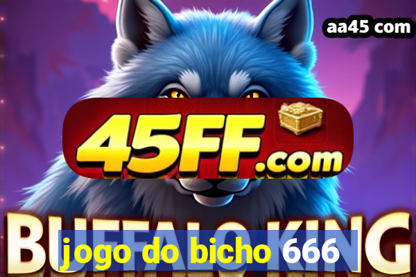 jogo do bicho 666